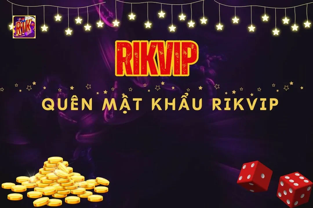 quên mật khẩu rikvip